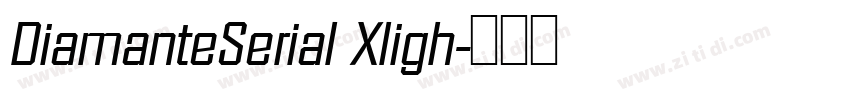 DiamanteSerial Xligh字体转换